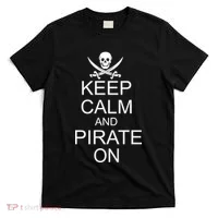 Keep Calm and Pirate On T-Shirt thumb 0