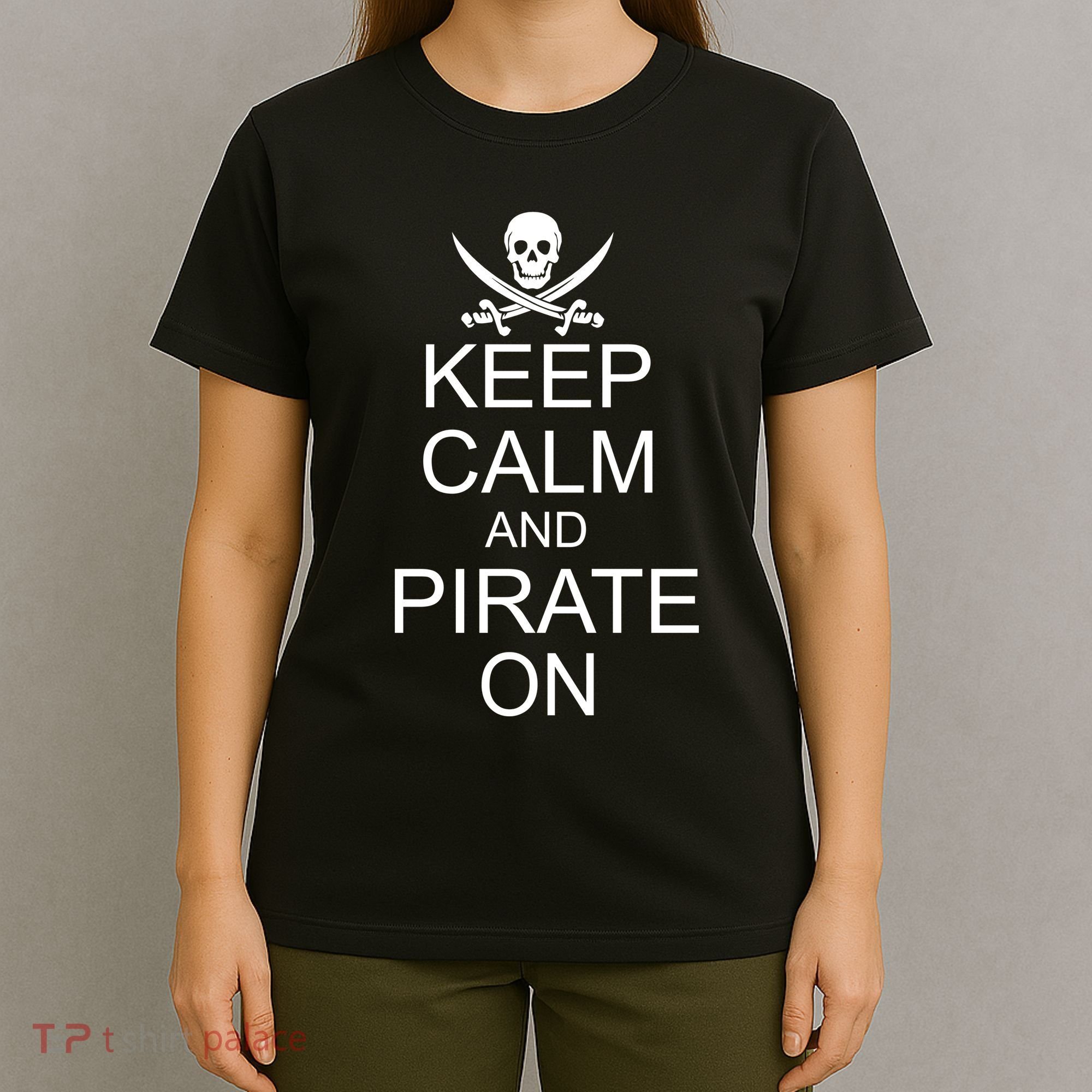 Keep Calm and Pirate On T-Shirt