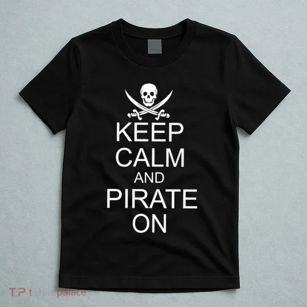 Keep Calm and Pirate On T-Shirt