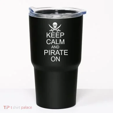 Keep Calm and Pirate On Tumbler