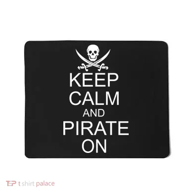 Keep Calm and Pirate On Mousepad