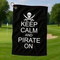 Keep Calm and Pirate On Golf Towel thumb 1