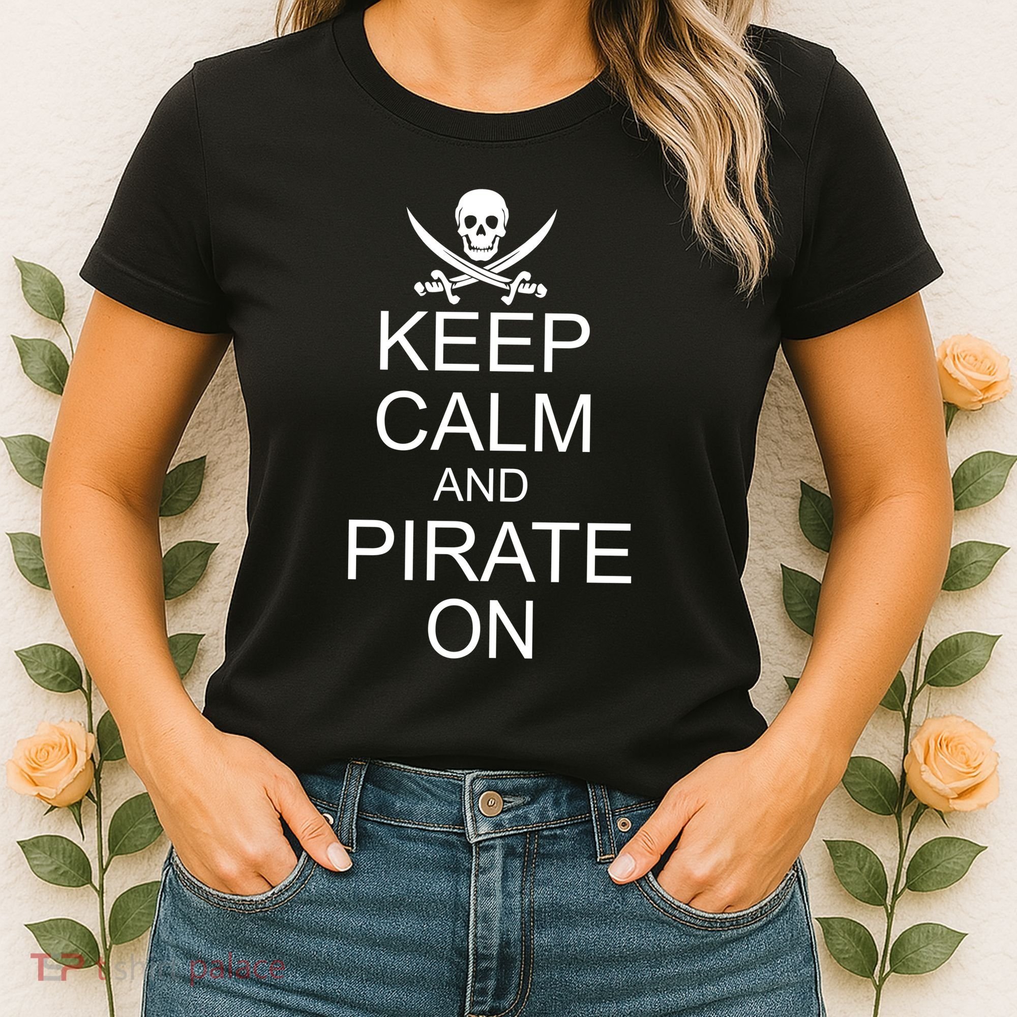 Keep Calm and Pirate On Women's T-Shirt