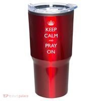 Keep Calm And Pray On Tumbler thumb 0