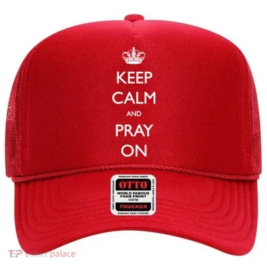 Keep Calm And Pray On Hat