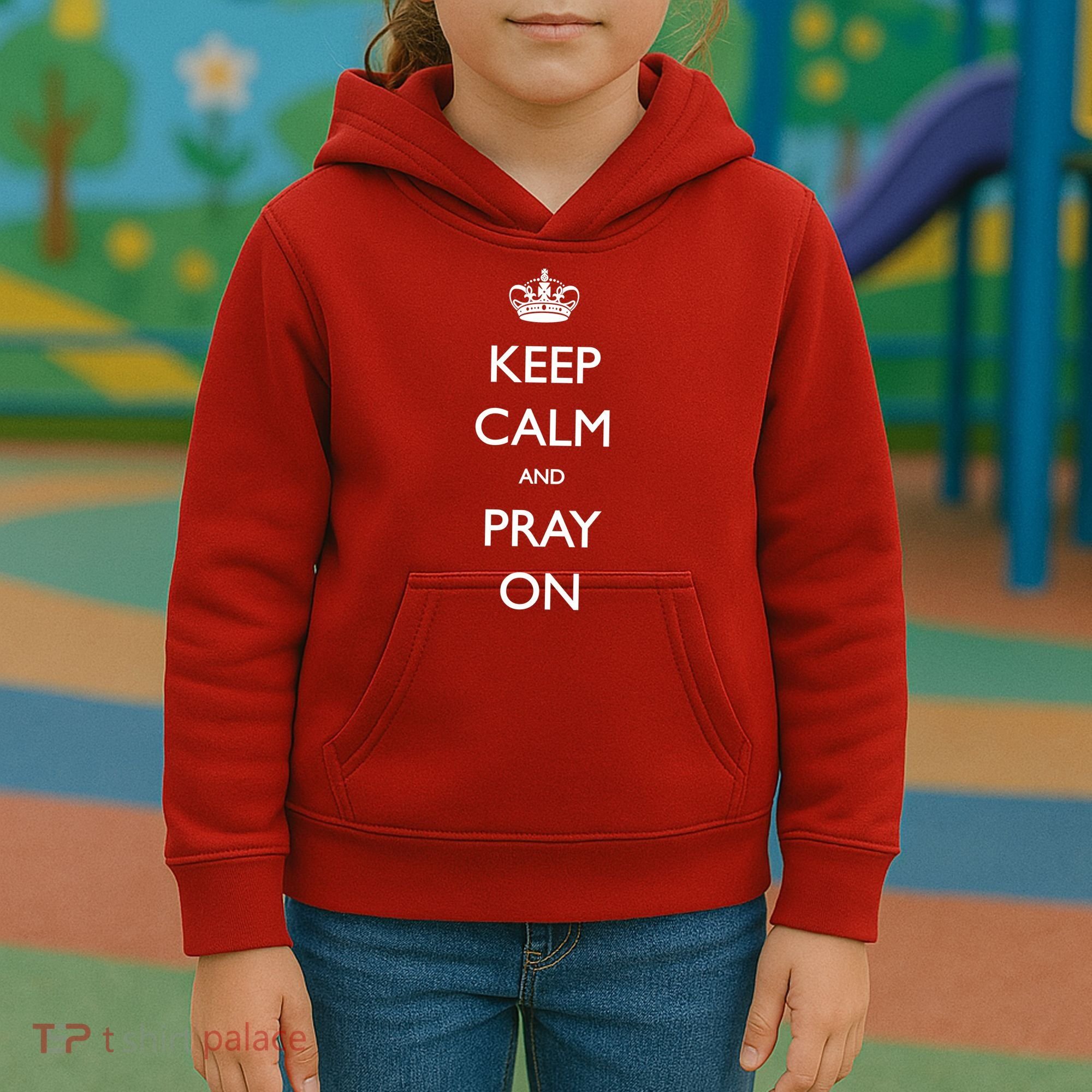 Keep Calm And Pray On Kids Hoodie