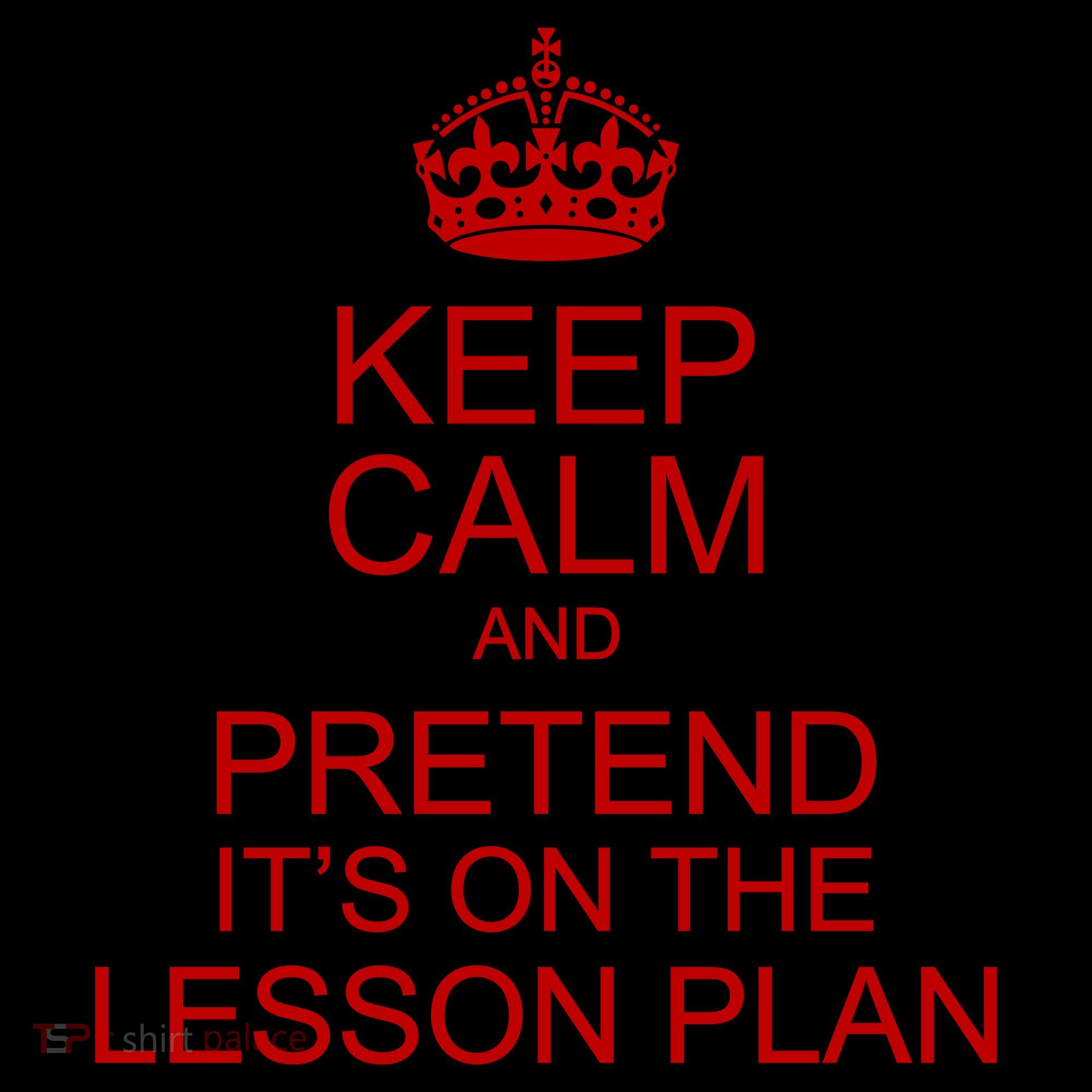 Keep Calm And Pretend It's On The Lesson Plan Coffee Mug