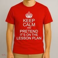 Keep Calm And Pretend It's On The Lesson Plan T-Shirt thumb 3
