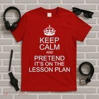 Keep Calm And Pretend It's On The Lesson Plan T-Shirt thumb 5