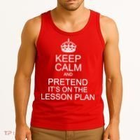Keep Calm And Pretend It's On The Lesson Plan Tank Top thumb 3