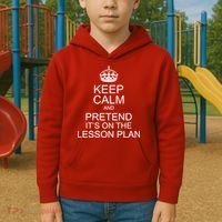 Keep Calm And Pretend It's On The Lesson Plan Kids Hoodie thumb 2