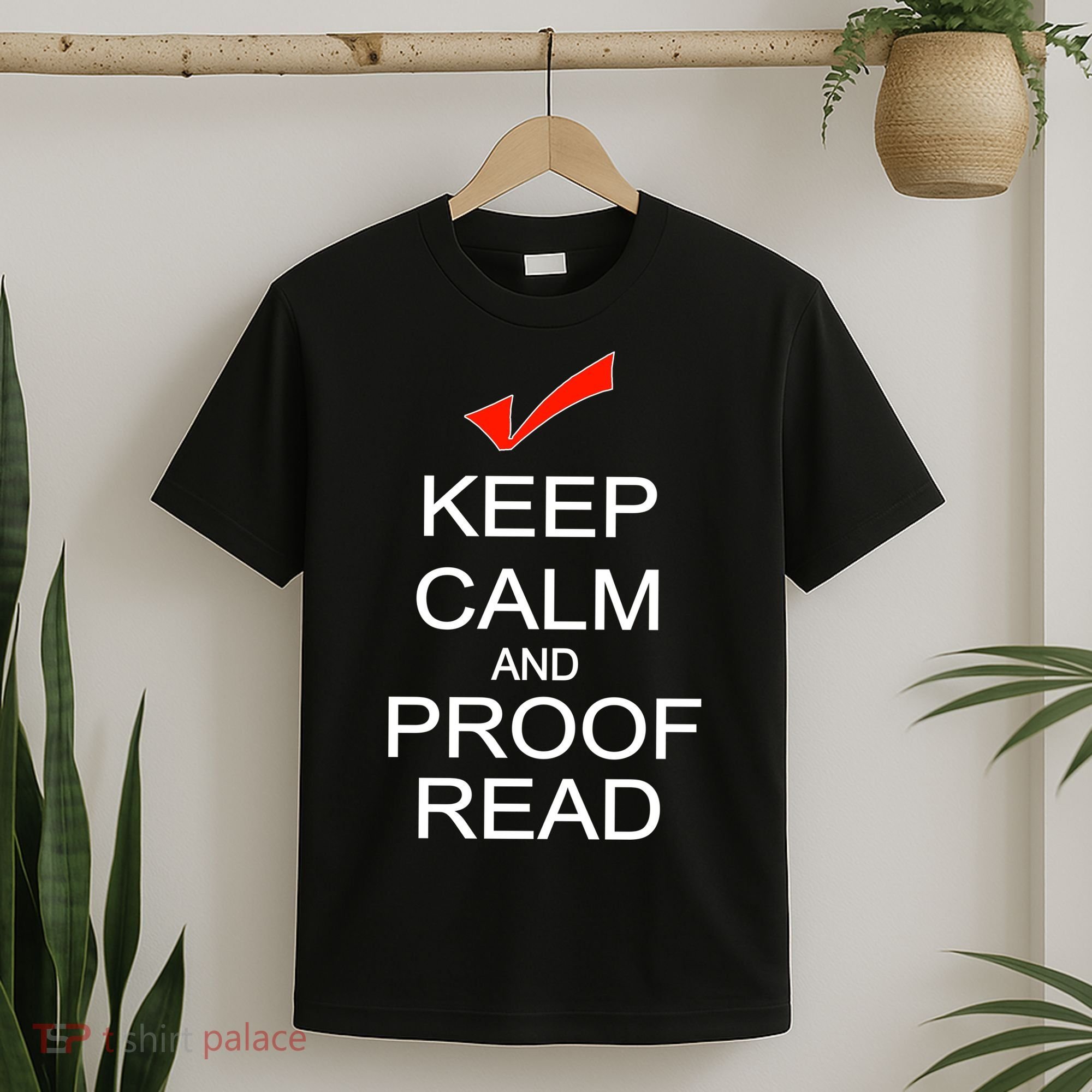 Keep Calm and Proof Read T-Shirt