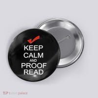 Keep Calm and Proof Read Button thumb 0