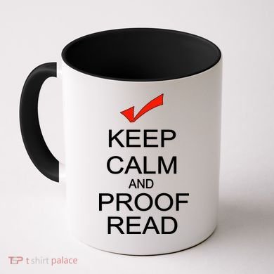 Keep Calm and Proof Read Coffee Mug