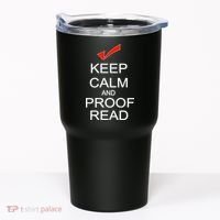 Keep Calm and Proof Read Tumbler thumb 0