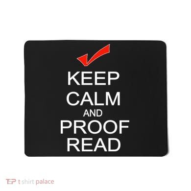 Keep Calm and Proof Read Mousepad