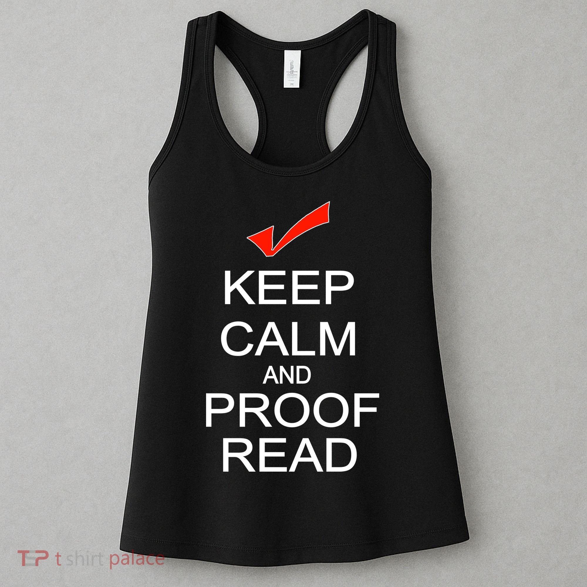 Keep Calm and Proof Read Women's Tank Top