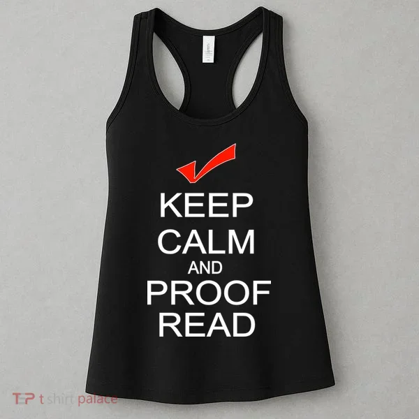 Keep Calm and Proof Read Women's Tank Top