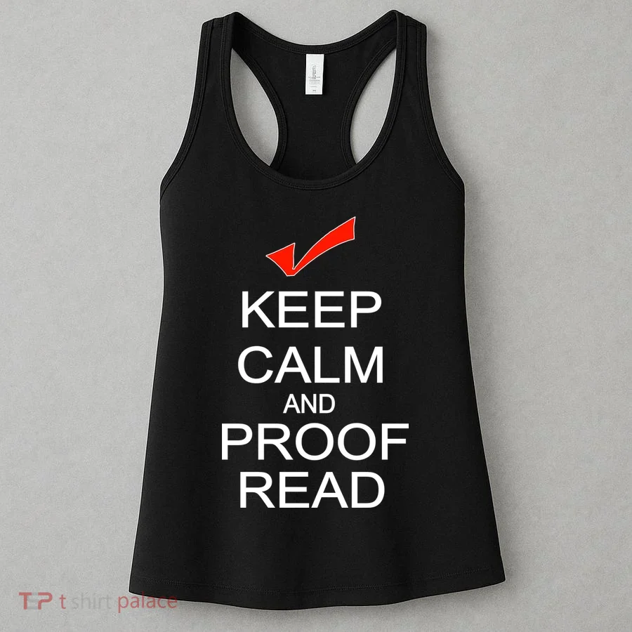 Keep Calm and Proof Read Women's Tank Top