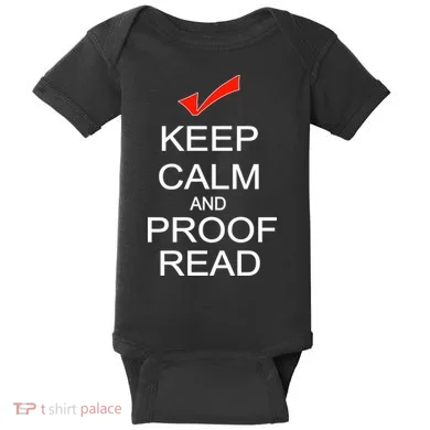 Keep Calm and Proof Read Baby Bodysuit