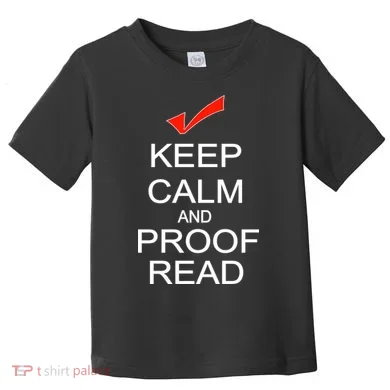 Keep Calm and Proof Read Toddler T-Shirt