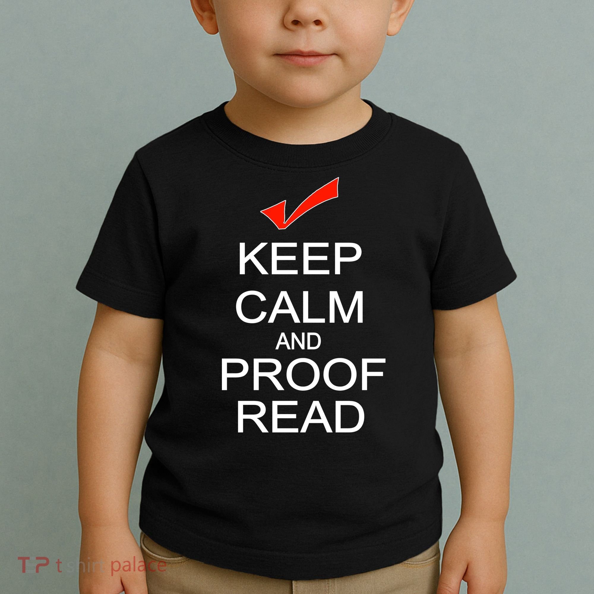 Keep Calm and Proof Read Toddler T-Shirt