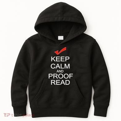 Keep Calm and Proof Read Kids Hoodie