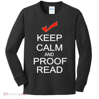 Keep Calm and Proof Read Kids Long Sleeve Shirt