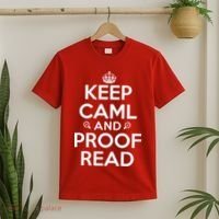 Keep Calm And Proof Read Funny T-Shirt thumb 2