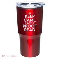Keep Calm And Proof Read Funny Tumbler thumb 0
