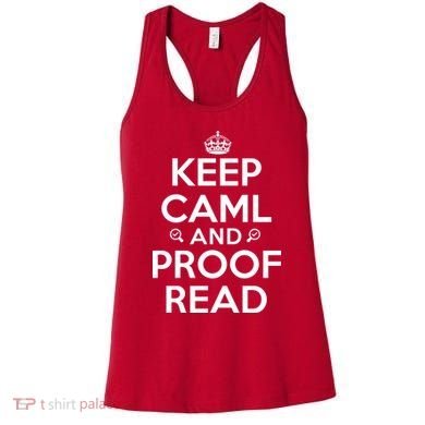 Keep Calm And Proof Read Funny Women's Tank Top