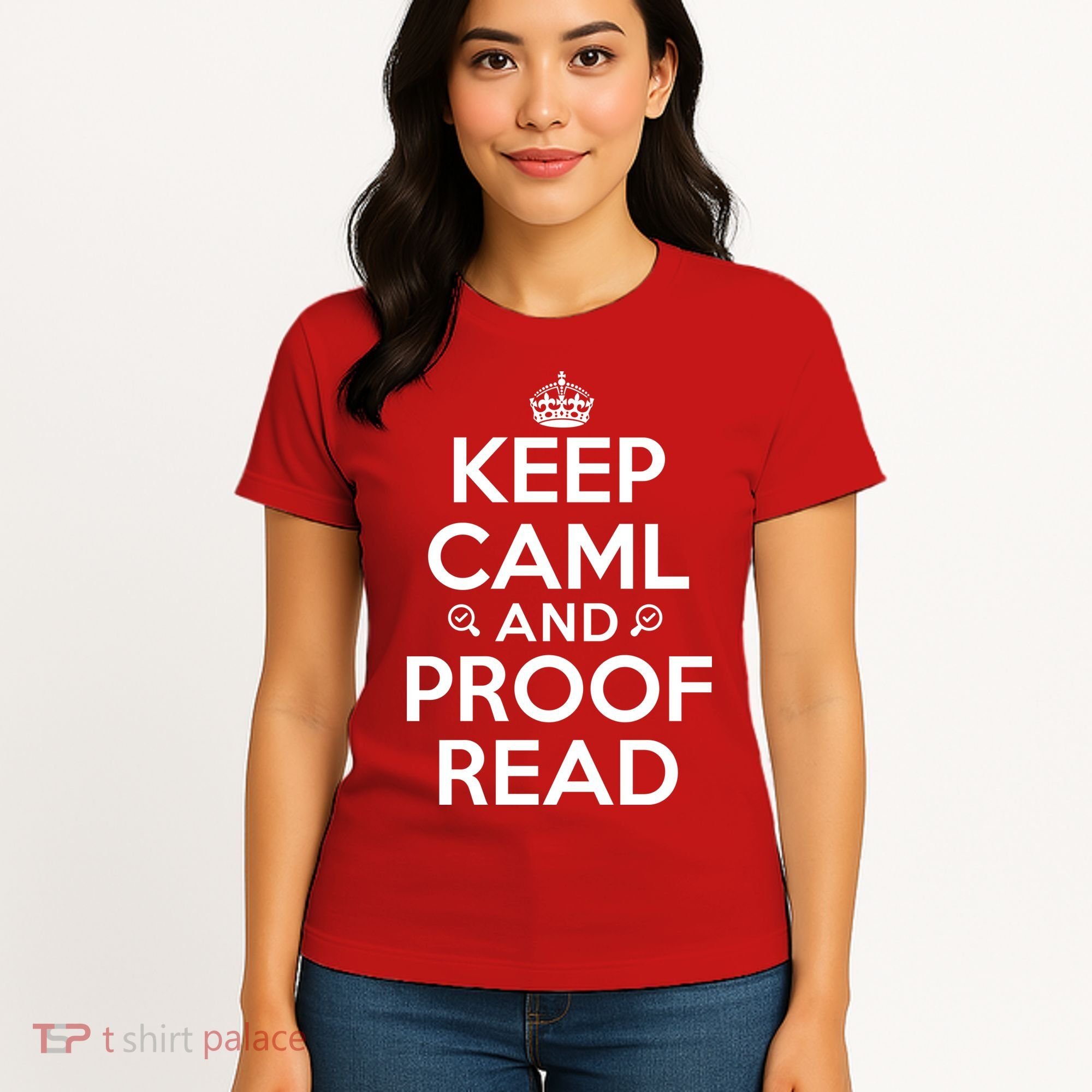 Keep Calm And Proof Read Funny Women's T-Shirt