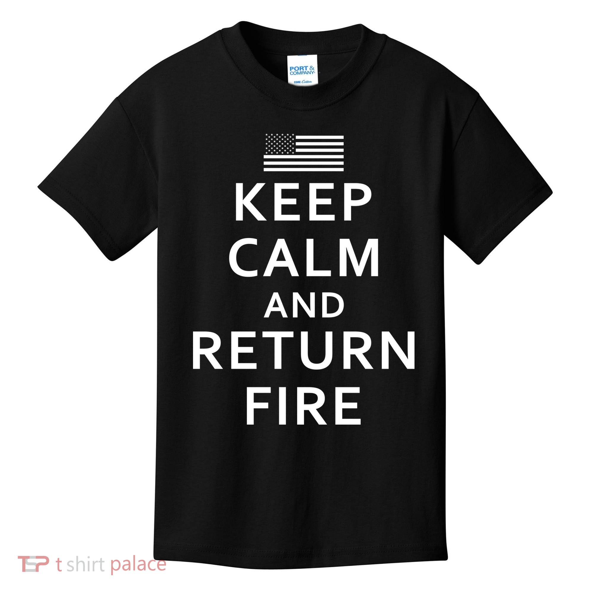 Keep Calm and Return Fire 2nd Amendment Kids T-Shirt