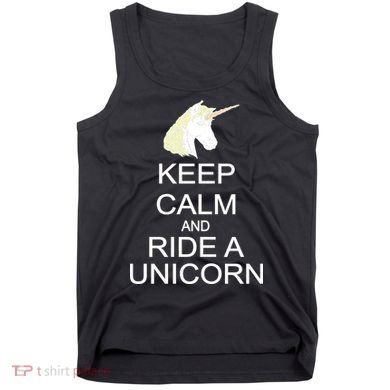 Keep Calm and Ride A Unicorn Tank Top
