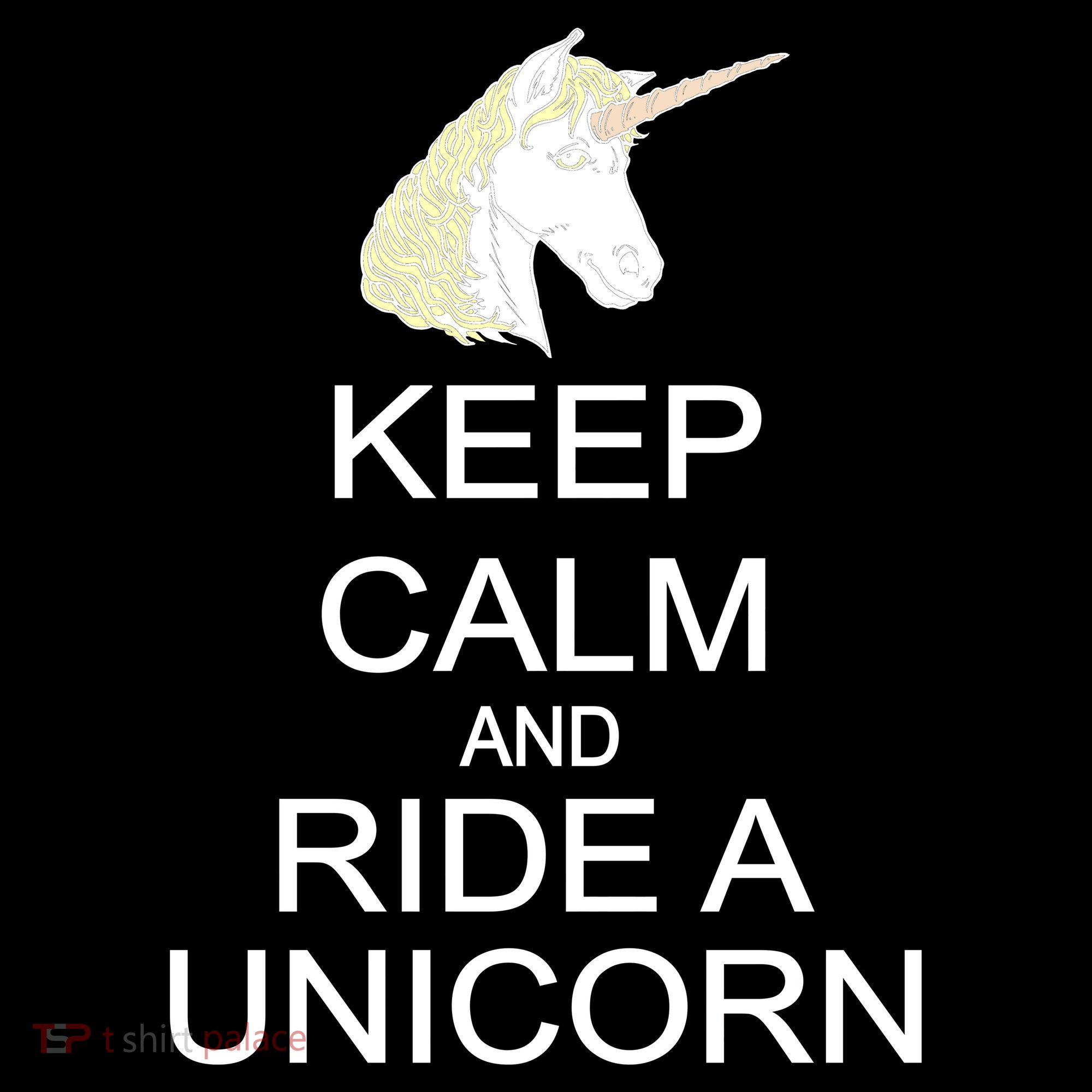 Keep Calm and Ride A Unicorn Toddler T-Shirt