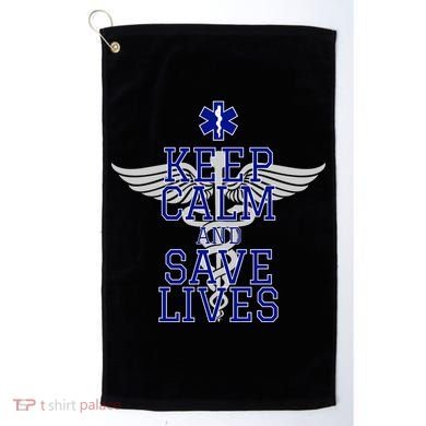 Keep Calm And Save Lives EMS Golf Towel