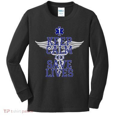 Keep Calm And Save Lives EMS Kids Long Sleeve Shirt