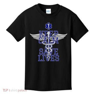 Keep Calm And Save Lives EMS Kids T-Shirt