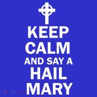 Keep Calm And Say A Hail Mary Toddler T-Shirt thumb 4