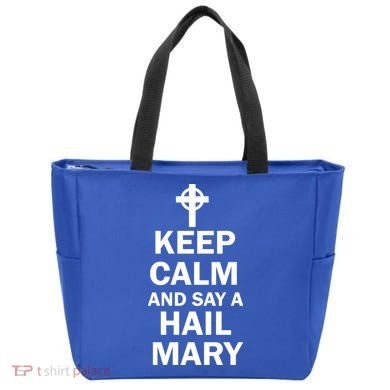 Keep Calm And Say A Hail Mary Bag