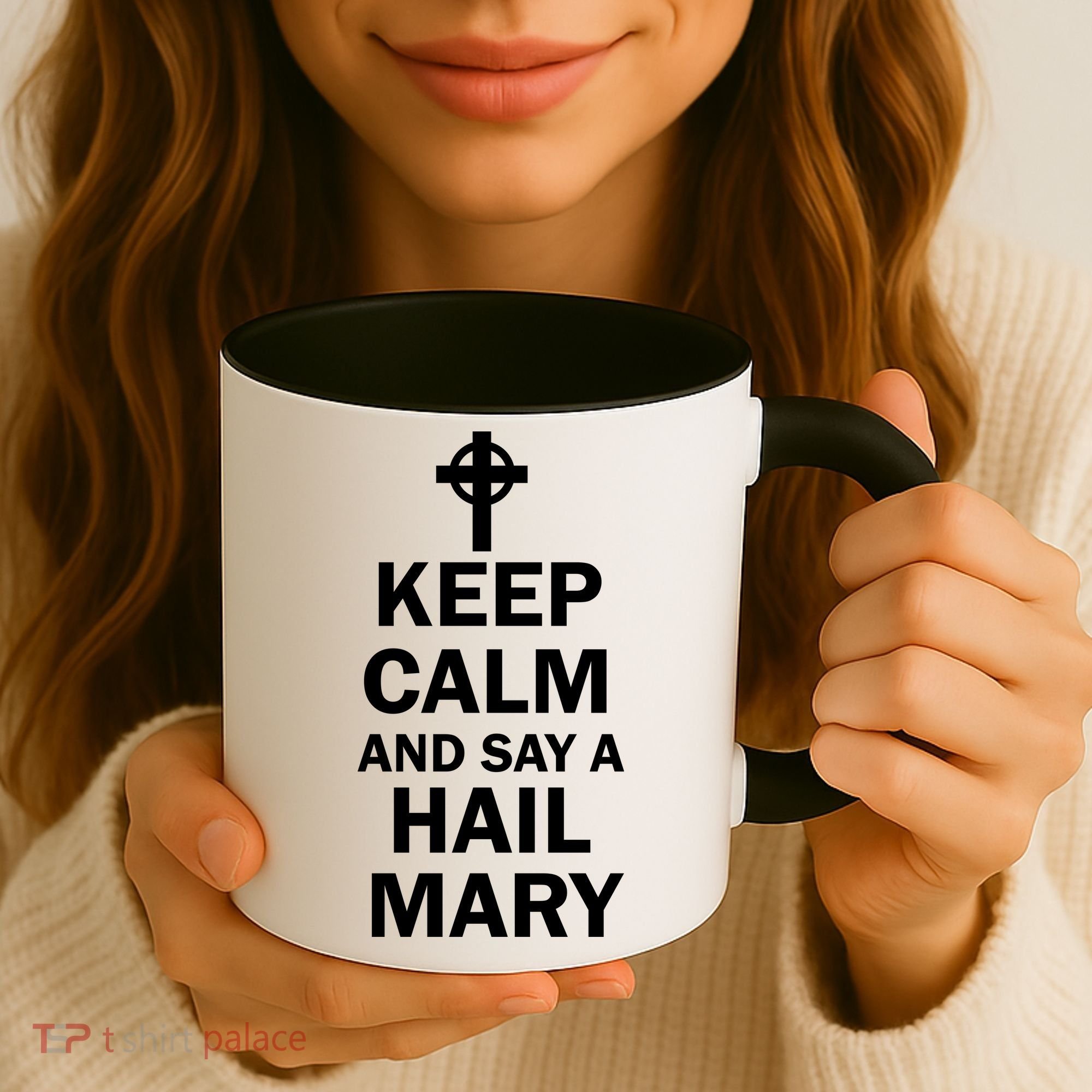 Keep Calm And Say A Hail Mary Religion Coffee Mug