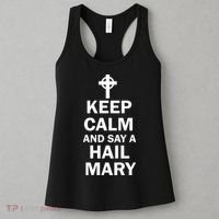 Keep Calm And Say A Hail Mary Religion Women's Tank Top thumb 3