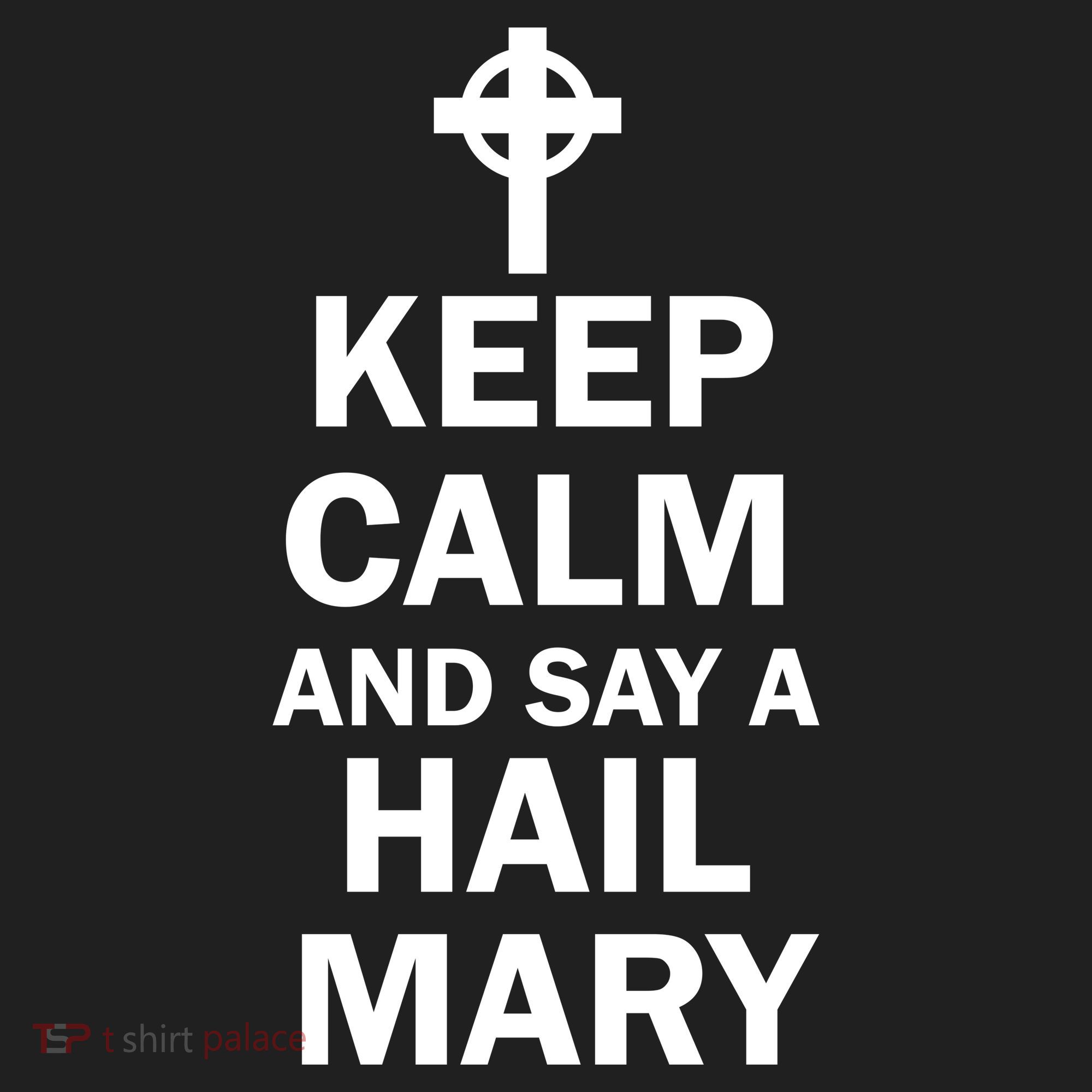 Keep Calm And Say A Hail Mary Religion Golf Towel
