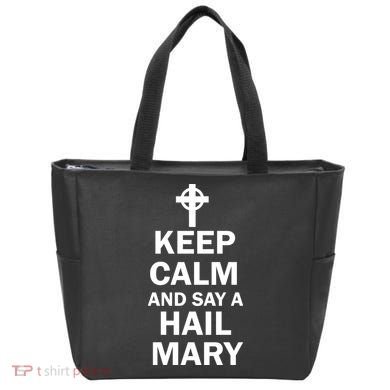 Keep Calm And Say A Hail Mary Religion Tote Bag