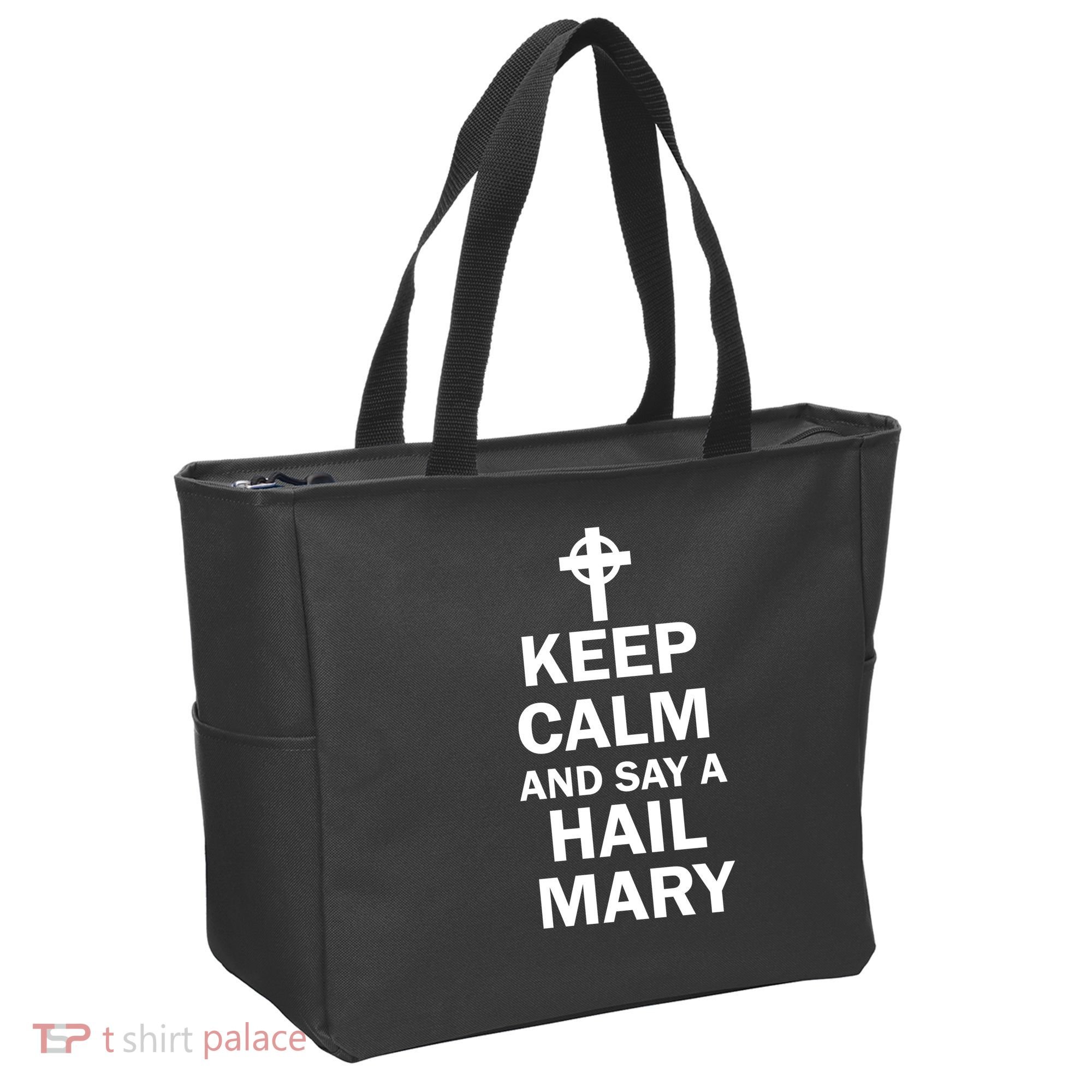 Keep Calm And Say A Hail Mary Religion Tote Bag