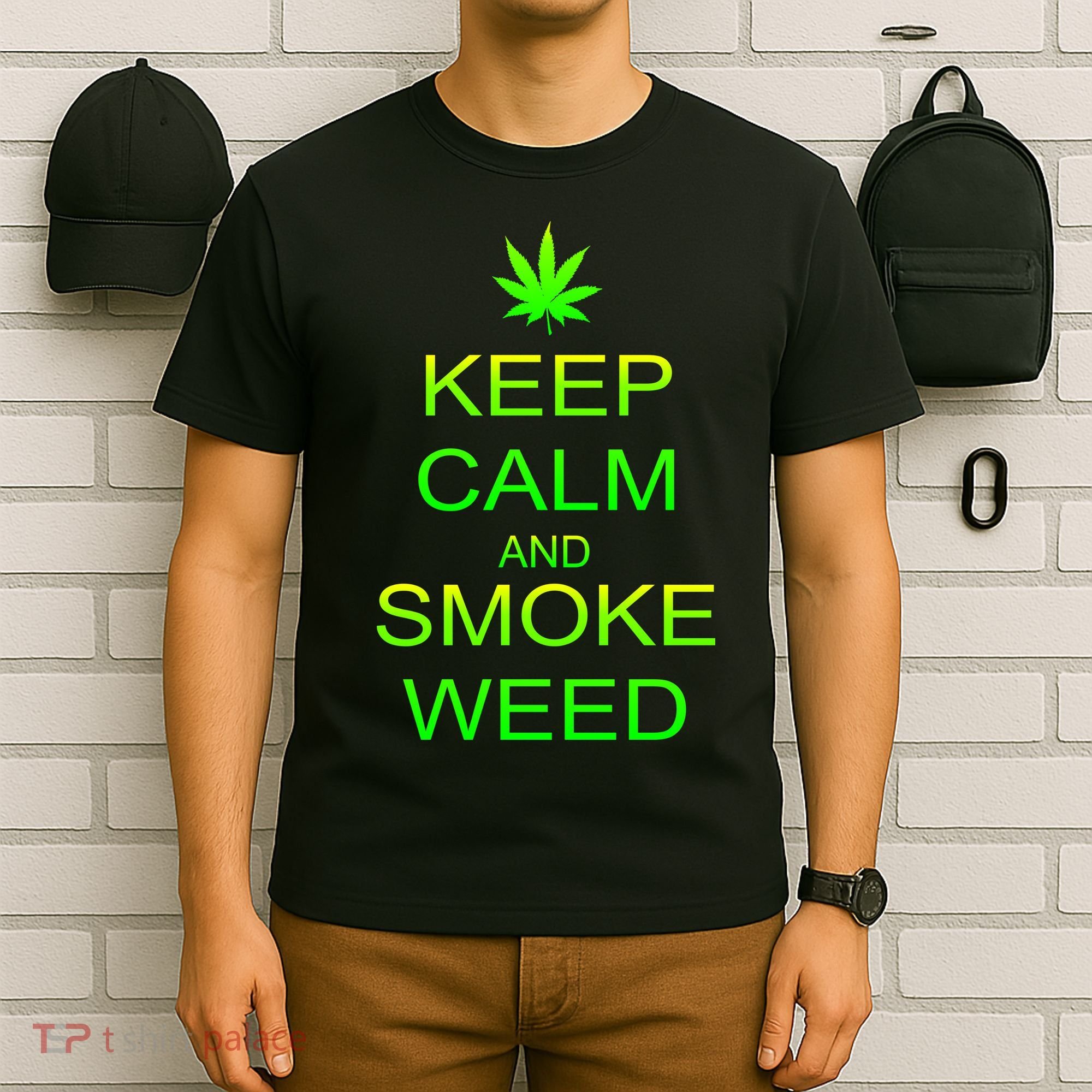 Keep Calm And Smoke Weed T-Shirt
