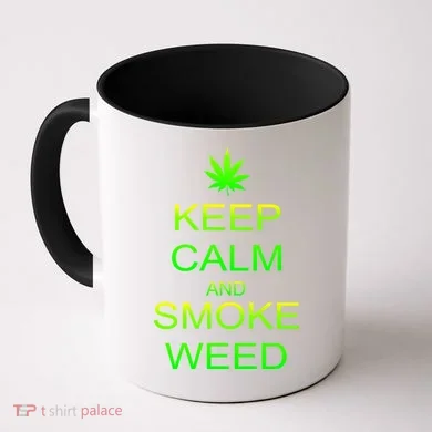 Keep Calm And Smoke Weed Coffee Mug