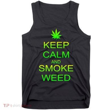 Keep Calm And Smoke Weed Tank Top