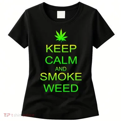 Keep Calm And Smoke Weed Women's T-Shirt