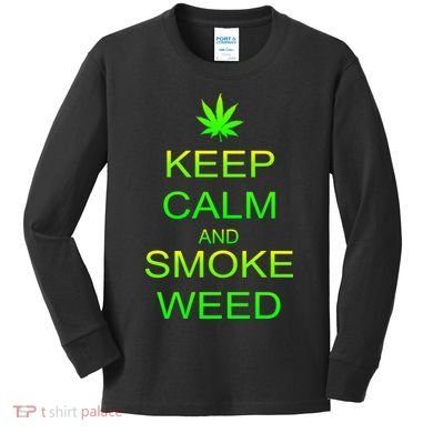 Keep Calm And Smoke Weed Kids Long Sleeve Shirt